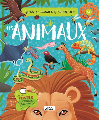 Les animaux Quoi comment pourquoi